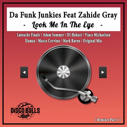 Look Me in the Eye (Remixes, Pt. 1)