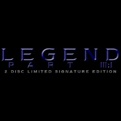 Legend Part III:I Limited Signature Edition