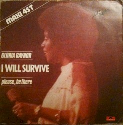 I Will Survive / Please, Be There
