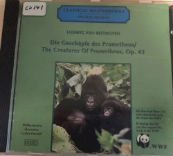 Die Geschöpfe Des Prometheus / The Creatures Of Prometheus, Op. 43