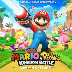 Mario + Rabbids Kingdom Battle Original Game Soundtrack
