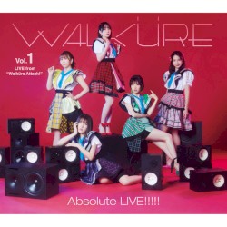 「マクロスΔ」ボーカルアルバム「Absolute LIVE!!!!!」Vol.1 LIVE from Walkure Attack!