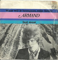 Waar wil je heengaan, mijn liefste