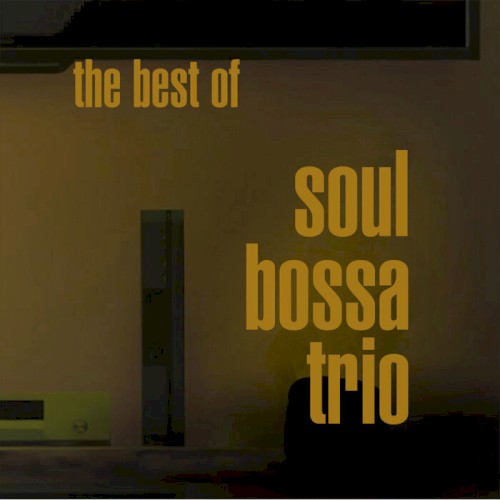 The Best of Soul Bossa Trio (Revised)