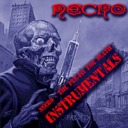 The Pre‐Fix for Death (Instrumentals)