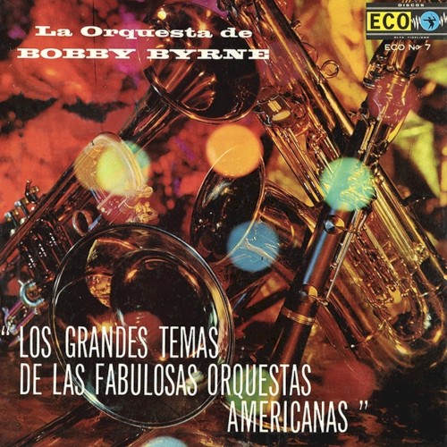 Los grandes temas de las fabulosas Orquestas Americanas