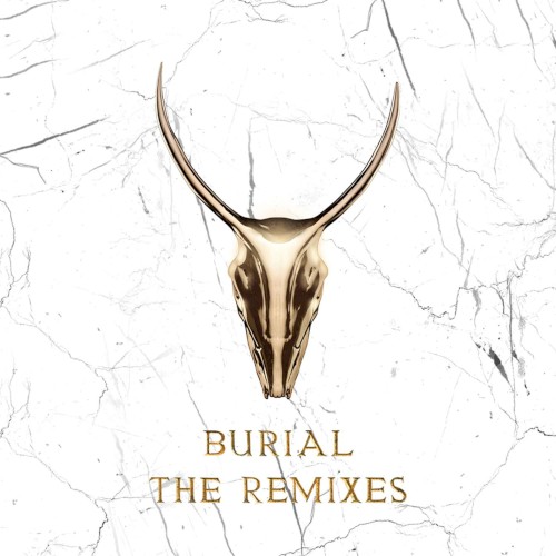 Burial Remixes