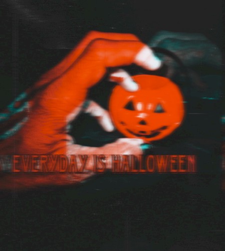 Everyday Is Halloween (2023 version)