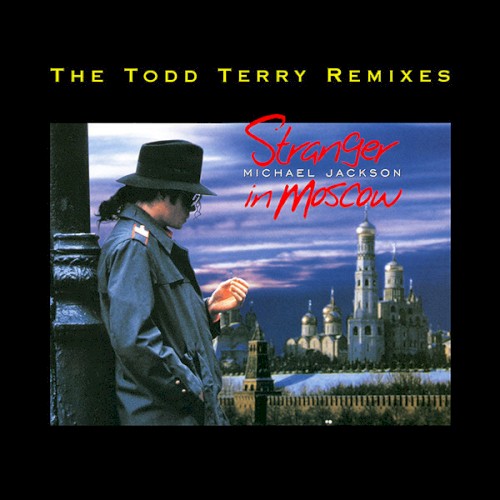 Stranger in Moscow (The Todd Terry Remixes)