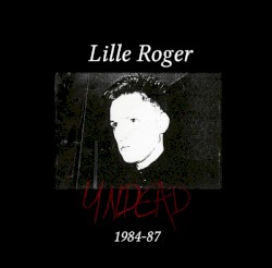 Undead 1984-87
