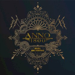 Anno 1800: Selected Game Soundtrack