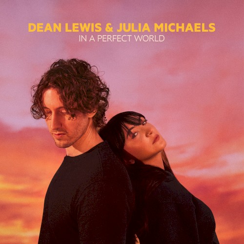 In a Perfect World (with Julia Michaels)