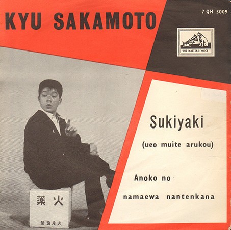 Sukiyaki / Anoko No Namaewa Nantenkana