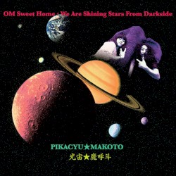 OM Sweet Home : We Are Shining Stars From Darklside