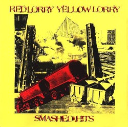 Smashed Hits: The Best of Red Lorry Yellow Lorry