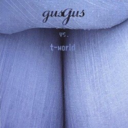 GusGus vs. T-World (incl. Bonus)