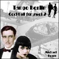 Folge 2: Tango Berlin