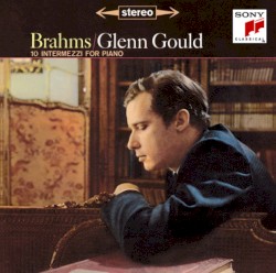 Brahms: 10 Intermezzi For Piano