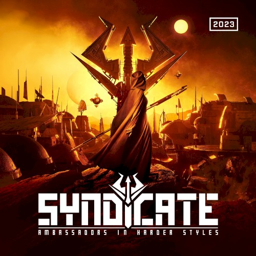 Syndicate 2023 - Ambassadors in Harder Styles (selected by Hysta, Juliëx, Deluzion)