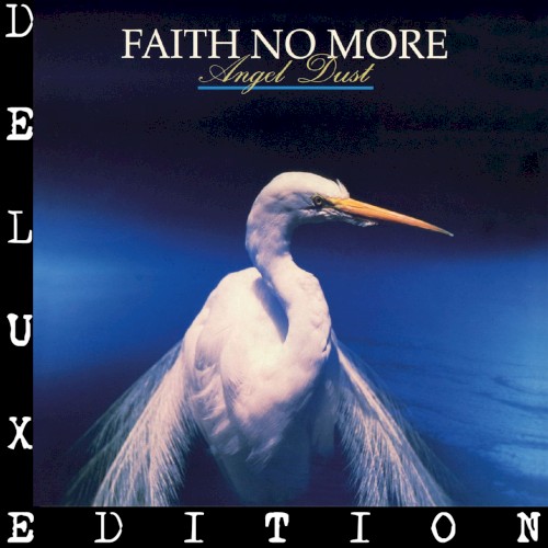 Angel Dust (deluxe edition)