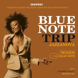 Blue Note Trip Jazzanova: Lookin' Back / Movin' On