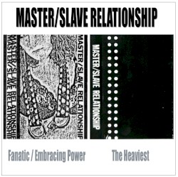 Fanatic / The Heaviest