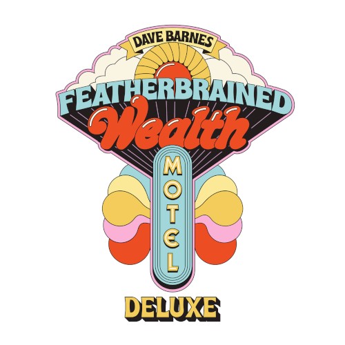 Featherbrained Wealth Motel (Deluxe)