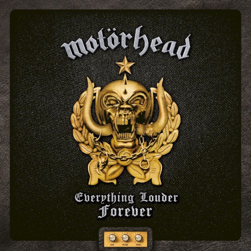 Everything Louder Forever: The Very Best of Motörhead