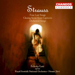Four Last Songs / Closing Scene from Capriccio / Orchestral Songs