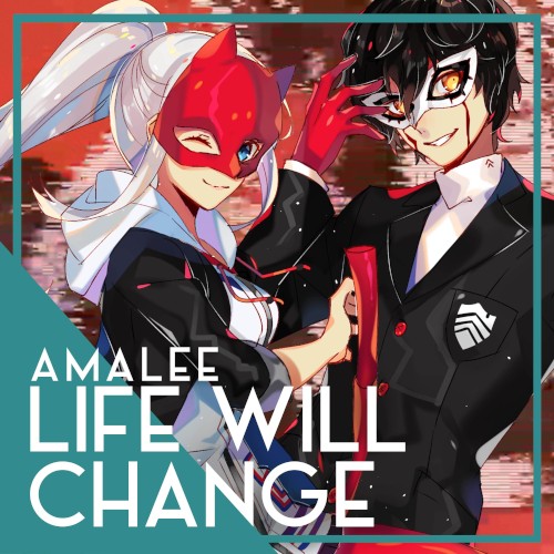 Life Will Change (From “Persona 5”)