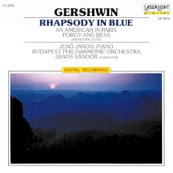Rhapsody in Blue / Ein Amerikaner in Paris / Porgy and Bess (Orchestersuite)