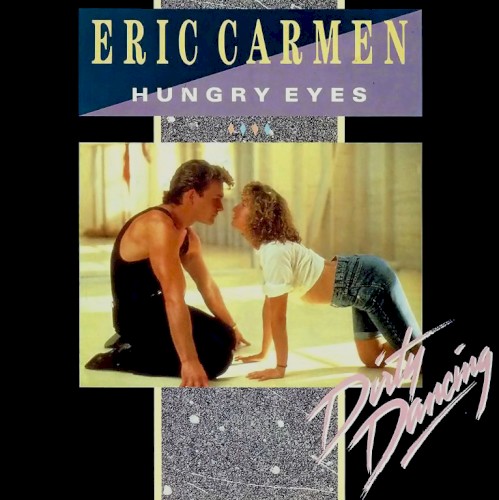 Hungry Eyes ( Extrait de la Bande Originale Du Film Dirty Dancing )