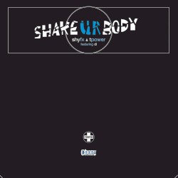 Shake Ur Body (Remixes)
