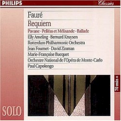 Requiem / Pavane / Pelléas et Mélisande / Ballade