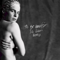 To be honest (SG Lewis remix)