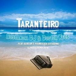 Taranteiro (DJ Russo dub‐house remix 2018)