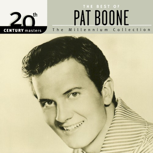 The Best of Pat Boone: The Millennium Collection