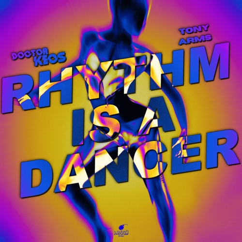 Rhythm Is a Dancer (The Remixes)