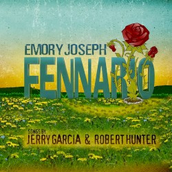 Fennario: Songs by Jerry Garcia & Robert Hunter