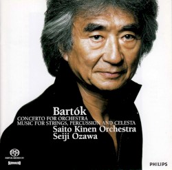 Bartók: Concerto for Orchestra; Music for Strings, Percussion and Celesta