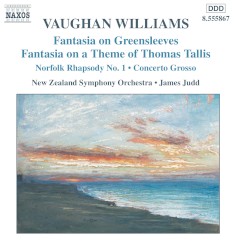 Fantasia on Greensleeves / Fantasia on a Theme of Thomas Tallis / Norfolk Rhapsody no. 1 / Concerto Grosso