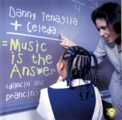 Music Is The Answer '99 (Dancin' And Prancin') (Remixes)