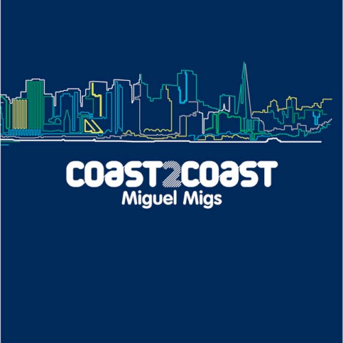 Coast2Coast: Miguel Migs