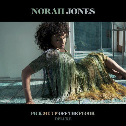 Pick Me Up Off the Floor (deluxe)