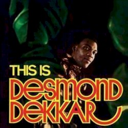 This Is Desmond Dekkar