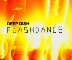 Flashdance (Deep Dish Does the Chug remix)
