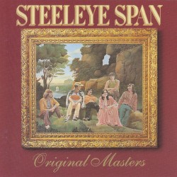 The Steeleye Span Story Original Masters