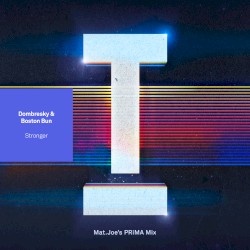 Stronger (Mat.Joe’s PRïMA mix)