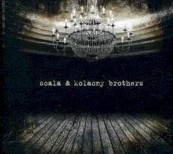 Scala & Kolacny Brothers (Italian Edition)