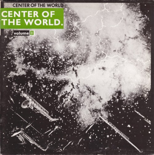 Center of the World. Volume I